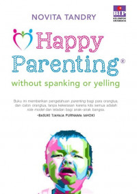 Happy Parenting Without Spanking Or Yelling