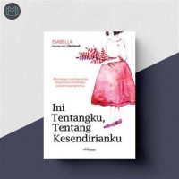 Ini tentangku, tentang kesendirianku