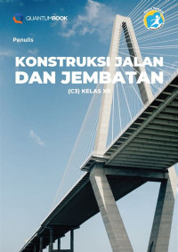 Konstruksi Jalan dan Jembatan (C3) Kelas XII