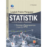 Langkah praktis menguasai statistk untuk ilmu social dan kesehatan