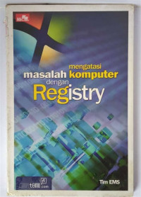 Mengatasi Masalah Komputer Dengan Registry