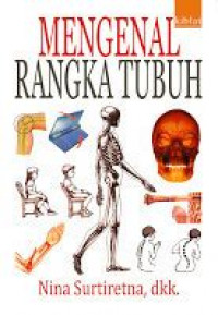 Mengenal rangka tubuh