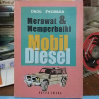 Merawat dan Memperbaiki Mobil Diesel