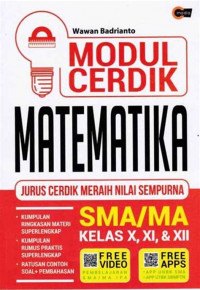 Modul Cerdik Matematika SMA/MA Kelas X, XI, & XII