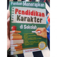 Panduan menerapkan pendidikan karakter di sekolah