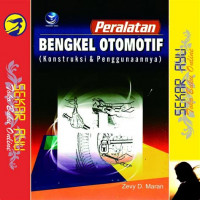 Peralatan Bengkel Otomotif (Konstruksi dan Penggunaannya)