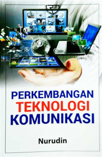 Perkembangan teknologi komunikasi