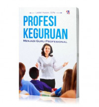 Profesi Keguruan Menjadi Guru Profesional