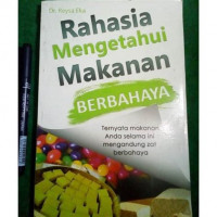 Rahasia mengetahui makanan berbahaya