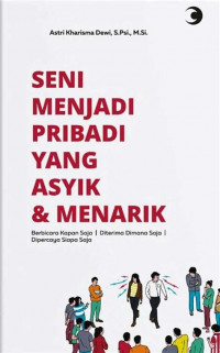 Seni Menjadi Pribadi Yang Asyik & Menarik