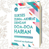 Sukses dunia-akhirat dengan doa-doa harian