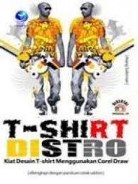 T-Shirt Distro : Kiat T-Shirt Menggunakan Coreldraw