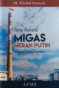 Tata Kelola Migas Merah Putih