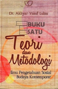 Teori Dan Metodologi Ilmu Pengetahuan Sosial Budaya Kontemporer