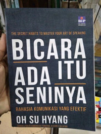 The secret habits to master your art of speaking bicara itu ada seninya