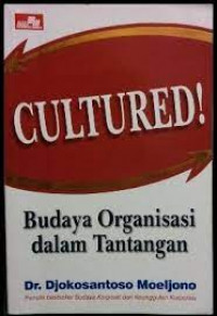 Cultured Budaya Organisasi Dalam Tantangan