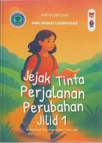 Image of Jejak Tinta Perjalanan Perubahan Jilid 1