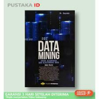 Data mining untuk klasifikasi dan klasterisasi data edisi revisi