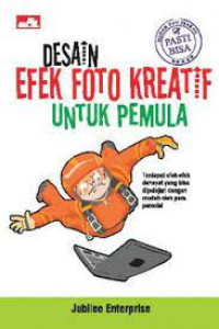 Desain Efek Foto Kreatif Untuk Pemula