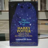 The wisdom of harry potter pelajaran moral dari pahlawan favorit kita