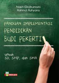 Panduan implementasi pendidikan budi pekerti untuk SD, SMP, dan SMA