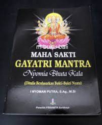 Maha Sakti Gayatri Mantra : Nyomia Bhuta Kala