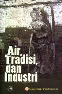 Air tradisi, dan industri