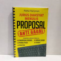 Jurus dahsyat menulis proposal anti gagal