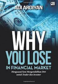 WHY you lose in financial market