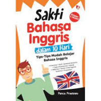 Sakti Bahasa Inggris dalam 10 Hari