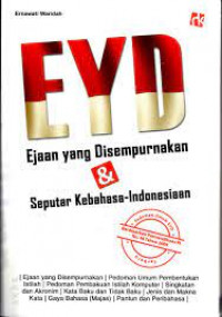 EYD Ejaan Yang Disempuranakan & Seputar Kebahasa-Indonesiaan