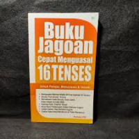 Buku jagoan cepat menguasai 16 tenses