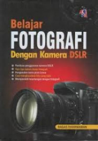 Belajar Fotografi Dengan kamera DSLR