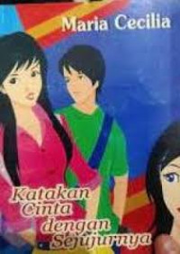 Katakan Cinta Dengan Sejujurnya