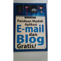 Panduan mudah aplikasi E-mail dan blog gratis !