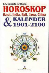 Horoskop, Barat, India, Bali, Jawa, China & Kalender 1901-2100