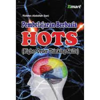 Pembelajaran Berbasis HOTS (Higher Order Thinking Skills)