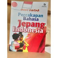 Buku Pintar Percakapan Bahasa Jepang Indonesia