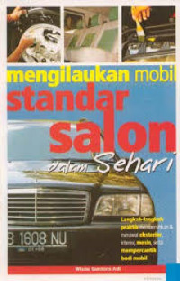 Mengilaukan Mobil Standar Salon Dalam Sehari