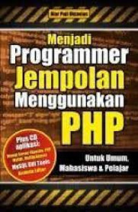 Menjadi Programmer Jempolan Menggunakan PHP