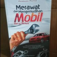 Merawat dan Mengemudikan Mobil baru/bekas