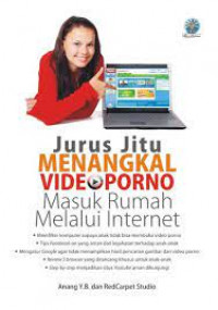 Jurus Jitu Menangkal Video Porno Masuk Rumah Melalui Internet