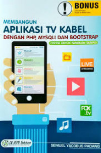 Membangun aplikasi tv kabel dengan PHP, MYSQLI dan Bootstrap cocok untuk panduan skripsi