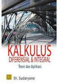 Kalkulus Diferensial & Integral Teori Dan Aplikasi