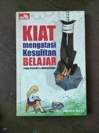 Kiat Mengatasi Kesulitan Belajar