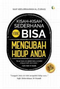 Kisah-kisah sederhana yang bisa mengubah hidup anda