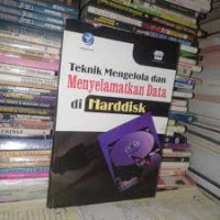 Teknik mengelola dan memyelamatkan data di harddisk