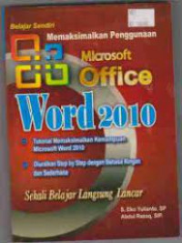 Memaksimalkan Penggunaan Microsoft Office Word 2010