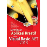 Membuat Aplikasi Kreatif Dengan Visual Basic.NET 2013