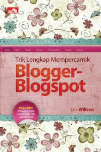 Trik lengkap mempercantik Blogger-Blogspot